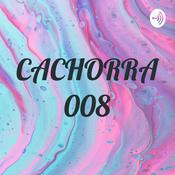 Podcast CACHORRA 008