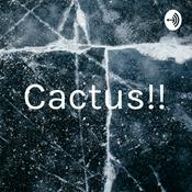 Podcast Cactus!!