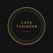 Podcast Cafe Tanweer - Enlightening Conversations with Muslims