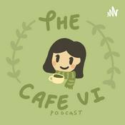 Podcast the cafe vi podcast