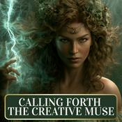 Podcast Calling Forth the Creative Muse: A Story-Based Sleep Meditation Podcast