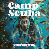 Podcast Camp Scuba | Family Scripted Podcast