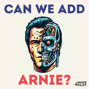Podcast Can We Add Arnie?