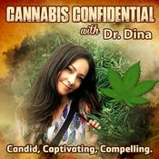 Podcast Cannabis Confidential With Dr. Dina