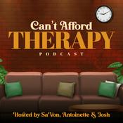 Podcast Can't Afford Therapy