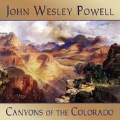 Podcast Canyons of the Colorado by  John Wesley Powell (1834 - 1902)