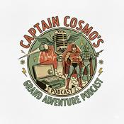 Podcast Captain Cosmo's Grand Adventure Podcast