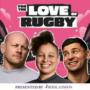 Podcast For The Love Of Rugby