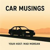 Podcast Car Musings