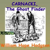 Podcast Carnacki, the Ghost Finder by William Hope Hodgson (1877 - 1918)