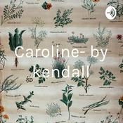 Podcast Caroline- by kendall