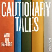 Podcast Cautionary Tales with Tim Harford