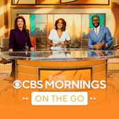 Podcast CBS Mornings on the Go
