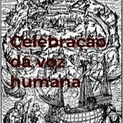 Podcast Celebração da voz humana