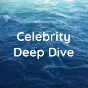Podcast Celebrity Deep Dive