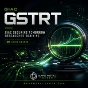 Podcast Certified: The GIAC GSTRT Audio Course