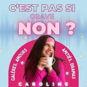 Podcast C'est pas si grave, non ?