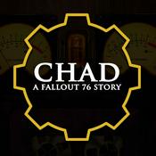 Podcast CHAD: A Fallout 76 Story