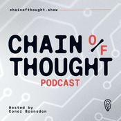 Podcast Chain of Thought | AI Agents, Infrastructure & Engineering