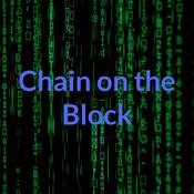 Podcast Chain on the Block