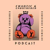 Podcast Chaotic and Unbothered