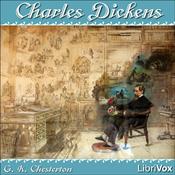 Podcast Charles Dickens by G. K. Chesterton (1874 - 1936)