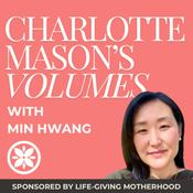 Podcast Charlotte Mason's Volumes