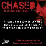 Podcast CHASED: THE STORY OF BILLY CHASE