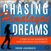 Podcast Chasing Himalayan Dreams