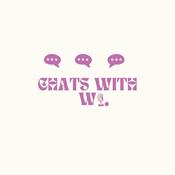 Podcast Chats with W