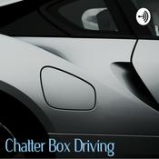 Podcast Chatter Box Driving