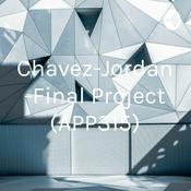 Podcast Chavez-Jordan-Final Project (APP315)