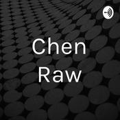 Podcast Chen Raw