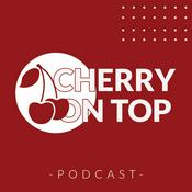 Podcast Cherry on Top