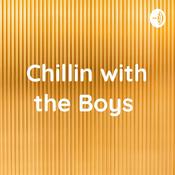 Podcast Chillin with the Boys