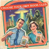 Podcast Choose Your Own Book Club: A "Choose Your Own Adventure" Podcast