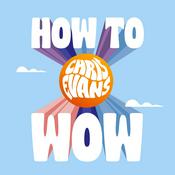 Podcast CHRIS EVANS - HOW TO WOW