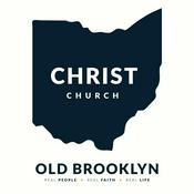 Podcast Christ Church Ohio – Old Brooklyn Campus