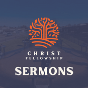 Podcast Christ Fellowship Sermons