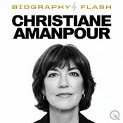 Podcast Christiane Amanpour - Biography Flash
