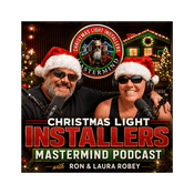 Podcast Christmas Light Installers Mastermind Podcast