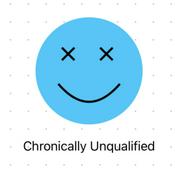 Podcast Chronically Unqualified