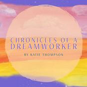 Podcast Chronicles of a Dreamworker