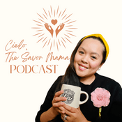 Podcast Cielo, The Savor Mama Podcast