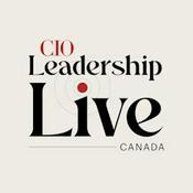 Podcast CIO Leadership Live: Canada