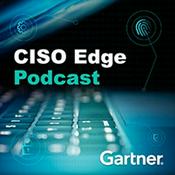 Podcast CISO Edge, The Gartner Cybersecurity Podcast