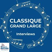 Podcast Classique Grand Large: interviews