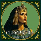 Podcast Cleopatra by Georg Ebers