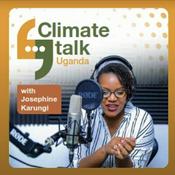 Podcast Climate Talk Uganda With Josephine Karungi