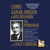 Podcast Cómo ganar amigos e influir sobre las personas (Dale Carnegie)